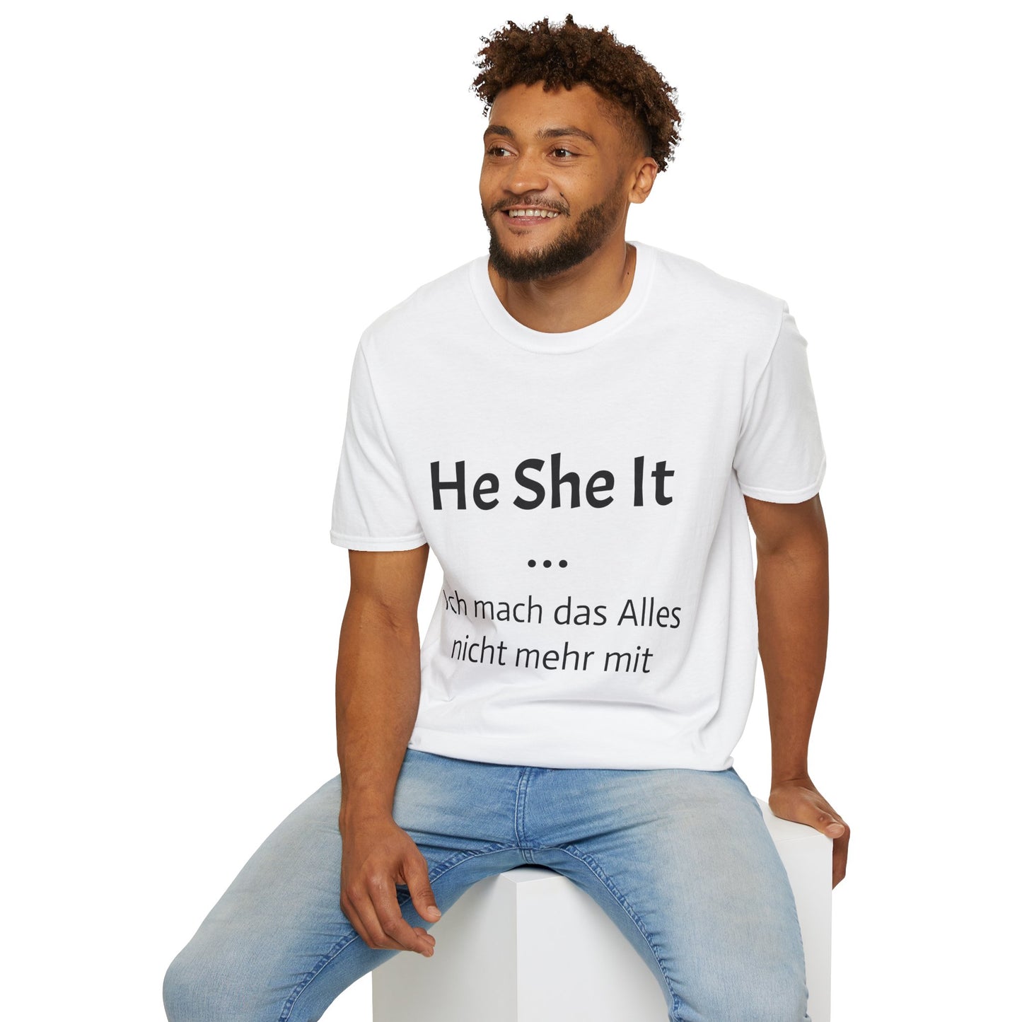 Ich mach das alles nicht mehr mit (Unisex Softstyle T-Shirt)