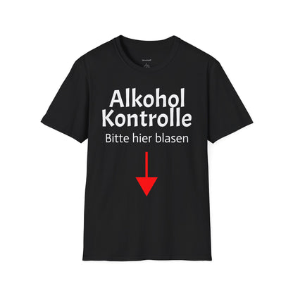 Alkohol Kontrolle (Unisex Softstyle T-Shirt)