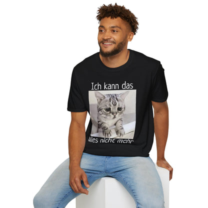 Ich kann das alles nicht mehr (Unisex Softstyle T-Shirt)