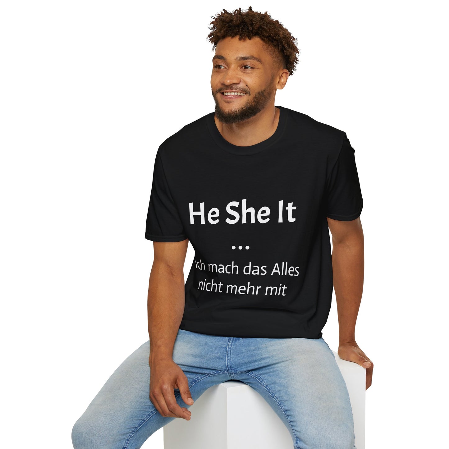 Ich mach das alles nicht mehr mit (Unisex Softstyle T-Shirt)