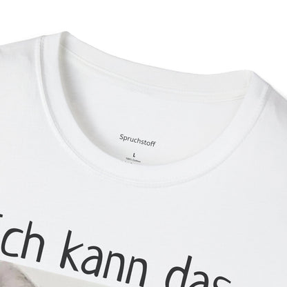 Ich kann das alles nicht mehr (Unisex Softstyle T-Shirt)