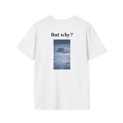 Pinguin But Why? (Unisex Softstyle T-Shirt)
