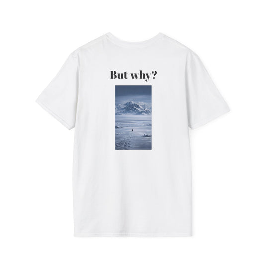 Pinguin But Why? (Unisex Softstyle T-Shirt)